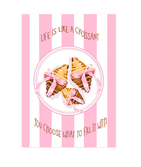 Life is like a croissant – Κάρτα δώρου