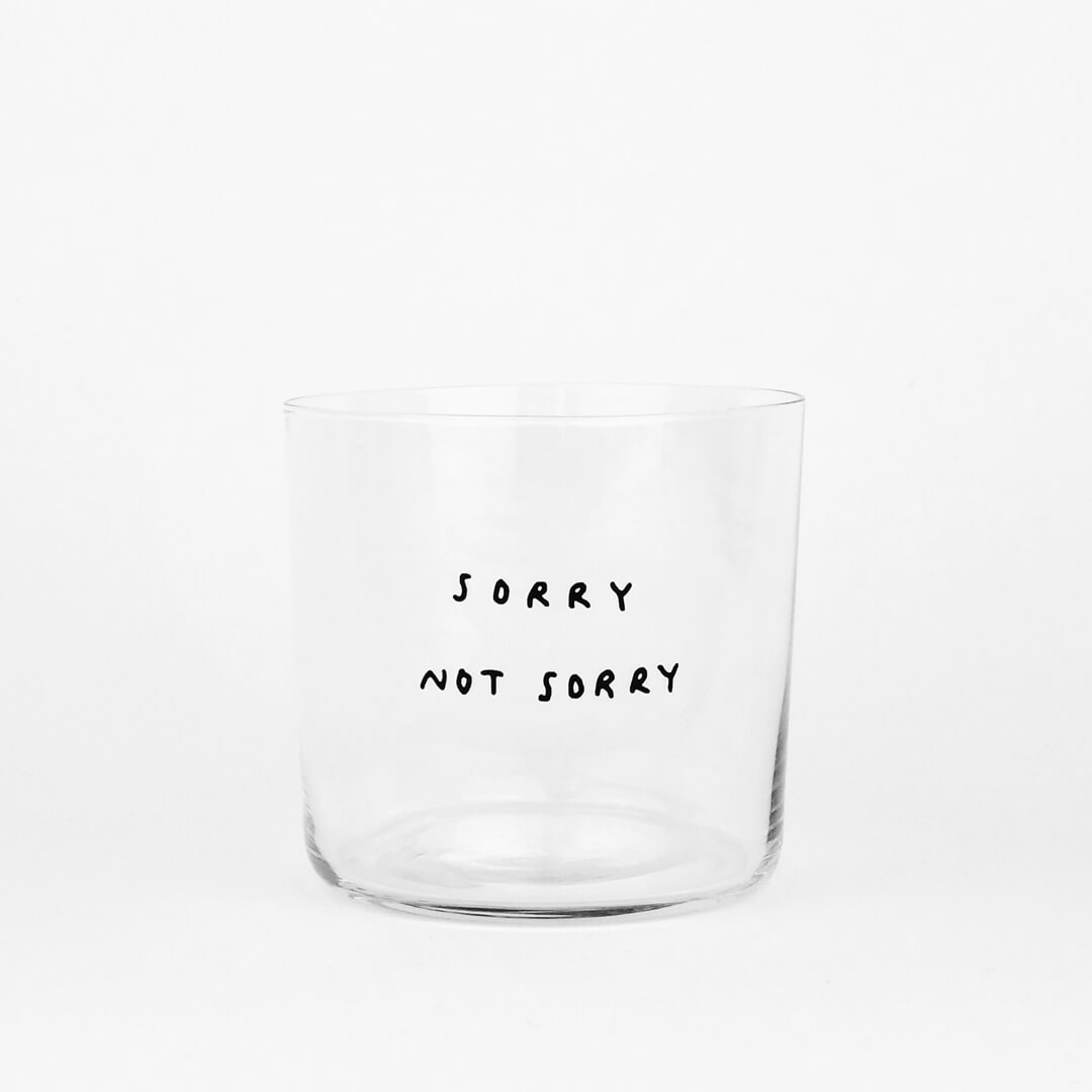 Medium Glass – Sorry Not Sorry 350ml